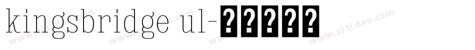 kingsbridge ul字体转换